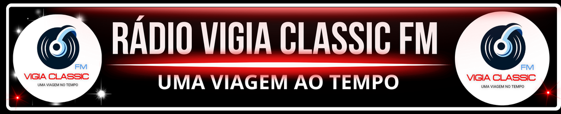 RÁDIO VIGIA CLASSIC FM